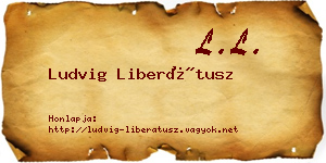 Ludvig Liberátusz névjegykártya